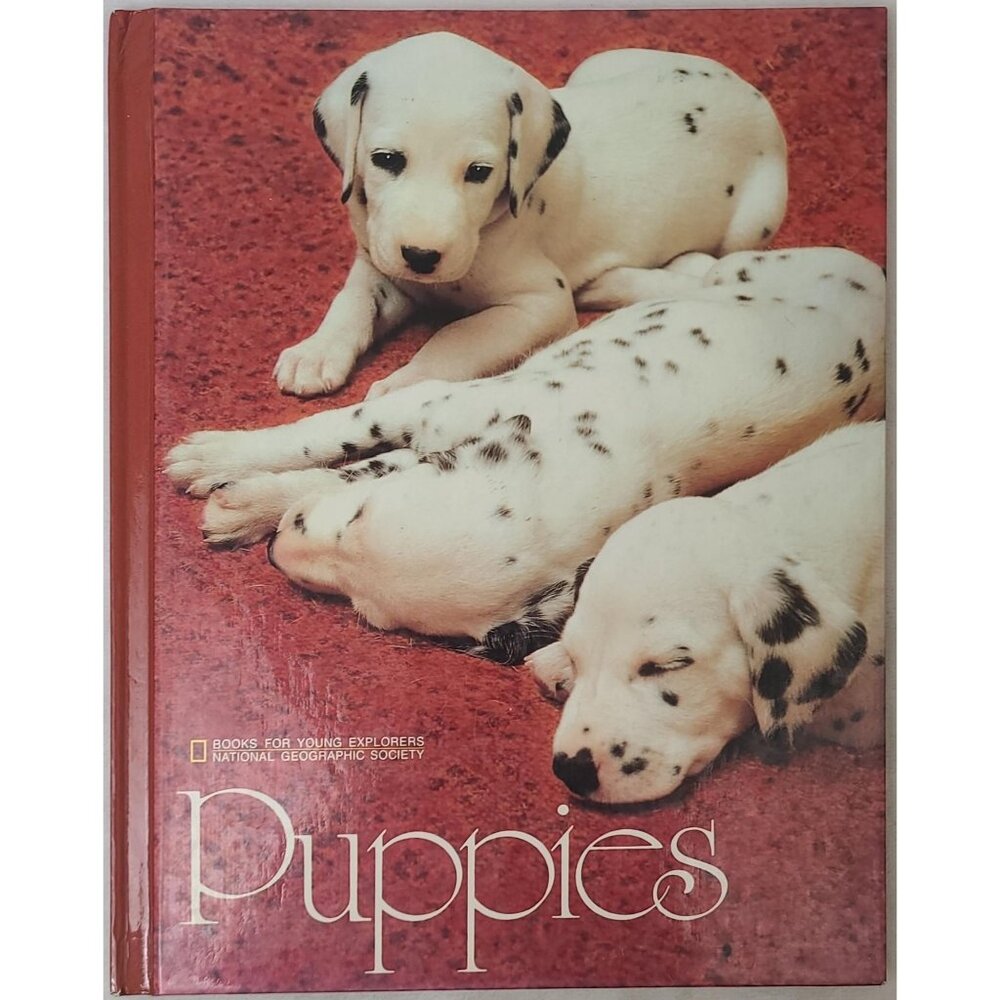 Puppies Hardcover Book National Geographic Society For Young Explorers 1982